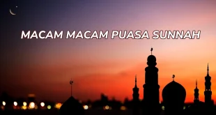 Puasa – Macam macam Puasa Selain Puasa Fardu Dan Penjelasannya