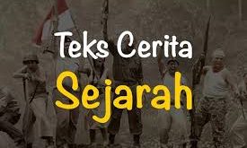 Teks Cerita Sejarah