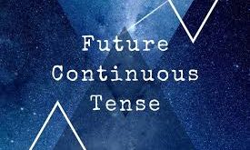 Rumus Future Continuous Tense: Pengertian, Contoh, Dan Kegunaannya